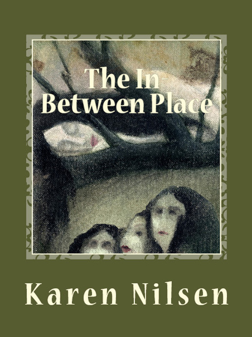Title details for The In-Between Place (Book Three of the Phoenix Realm) by Karen Nilsen - Available